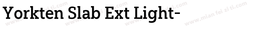 Yorkten Slab Ext Light字体转换